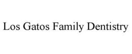 LOS GATOS FAMILY DENTISTRY trademark