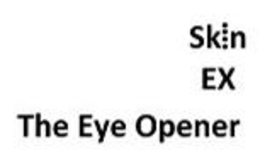 SKIN EX THE EYE OPENER trademark