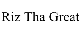 RIZ THA GREAT trademark
