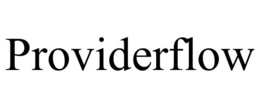 PROVIDERFLOW trademark