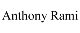 ANTHONY RAMI trademark