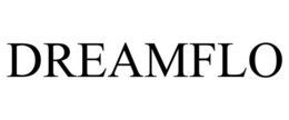 DREAMFLO trademark
