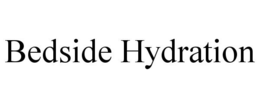 BEDSIDE HYDRATION trademark