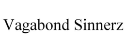 VAGABOND SINNERZ trademark