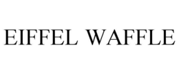 EIFFEL WAFFLE trademark