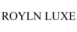 ROYLN LUXE trademark
