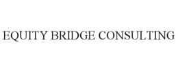 EQUITY BRIDGE CONSULTING trademark
