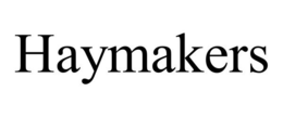 HAYMAKERS trademark