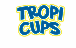 TROPI CUPS trademark