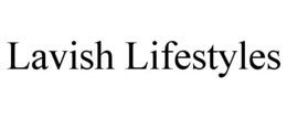 LAVISH LIFESTYLES trademark