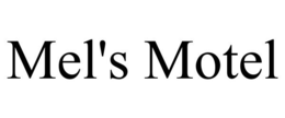 MEL'S MOTEL trademark
