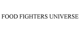 FOOD FIGHTERS UNIVERSE trademark