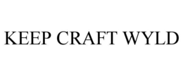 KEEP CRAFT WYLD trademark