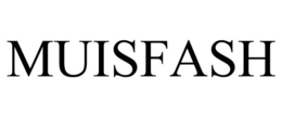 MUISFASH trademark