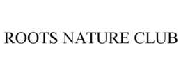 ROOTS NATURE CLUB trademark