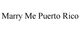 MARRY ME PUERTO RICO trademark