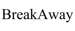 BREAKAWAY trademark