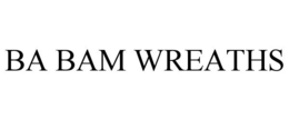 BA BAM WREATHS trademark