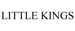 LITTLE KINGS trademark