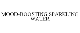 MOOD-BOOSTING SPARKLING WATER trademark