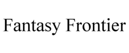 FANTASY FRONTIER trademark