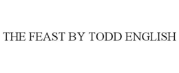 THE FEAST BY TODD ENGLISH trademark