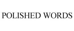 POLISHED WORDS trademark