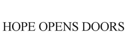 HOPE OPENS DOORS trademark