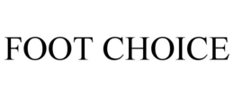 FOOT CHOICE trademark