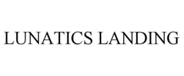 LUNATICS LANDING trademark