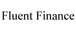 FLUENT FINANCE trademark