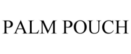 PALM POUCH trademark