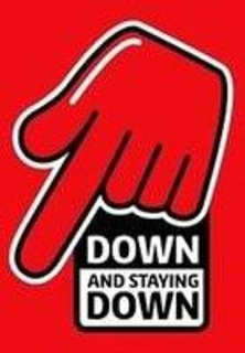 DOWN AND STAYING DOWN trademark