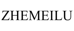 ZHEMEILU trademark