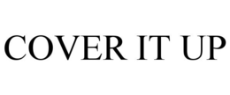 COVER IT UP trademark