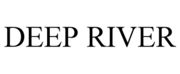 DEEP RIVER trademark