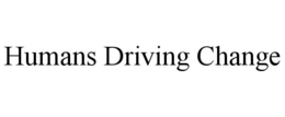 HUMANS DRIVING CHANGE trademark