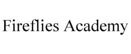 FIREFLIES ACADEMY trademark