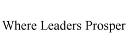 WHERE LEADERS PROSPER trademark