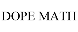 DOPE MATH trademark