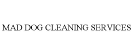 MAD DOG CLEANING SERVICES trademark