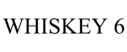 WHISKEY 6 trademark