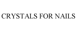 CRYSTALS FOR NAILS trademark
