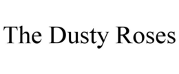 THE DUSTY ROSES trademark
