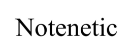 NOTENETIC trademark