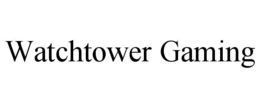 WATCHTOWER GAMING trademark