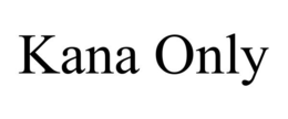 KANA ONLY trademark