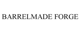 BARRELMADE FORGE trademark