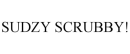 SUDZY SCRUBBY! trademark