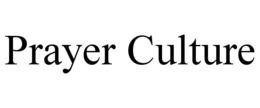 PRAYER CULTURE trademark